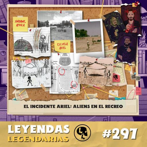 E297: El incidente Ariel: Aliens en el recreo