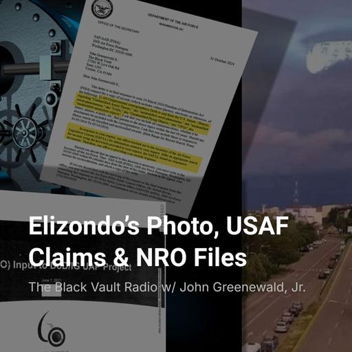 Ep. #139 – UFO Updates and Controversies This Week: Elizondo’s Photo, USAF Claims and NRO Files