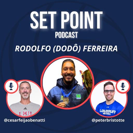 Set Point #28 | Rodolfo Ferreira “Dodo”