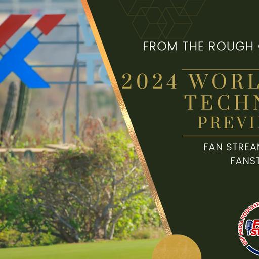 2024 WORLD WIDE TECHNOLOGY PREVIEW SHOW - Betting Odds, Storylines | From the Rough Golf Podcast