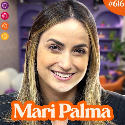 MARI PALMA - Venus Podcast #615