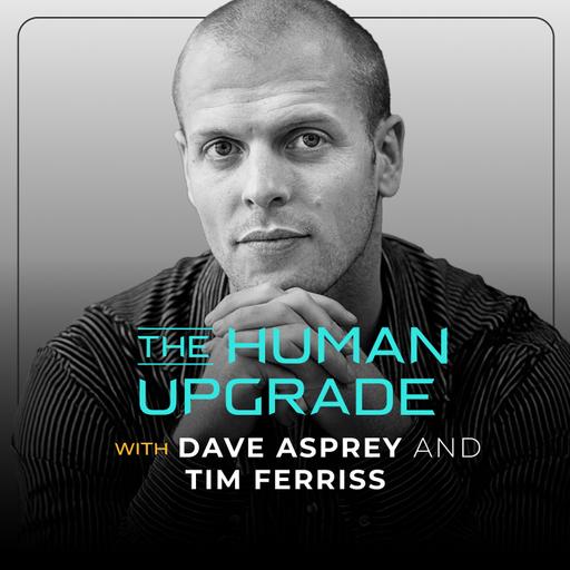 Tim Ferriss: Smart Drugs, Insect Protein, Sex, and His 3 Top Tips for a SUCCESSFUL Life : 1220