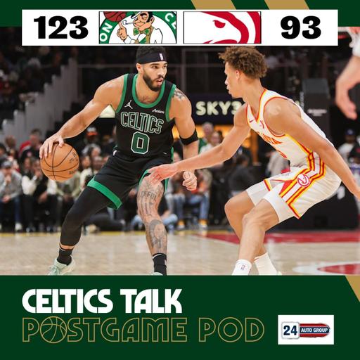 POSTGAME POD: C's close out road trip with dominant win over Hawks behind Tatum's 26-point first half