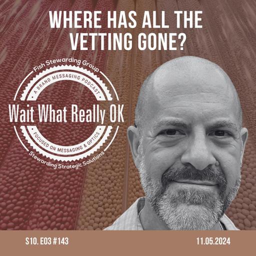 Where has all the vetting gone?