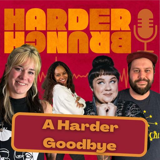 The Harder Goodbye | Guests: Bridget Percell, Alan Sternberg, Gwen Sunkel, Kat