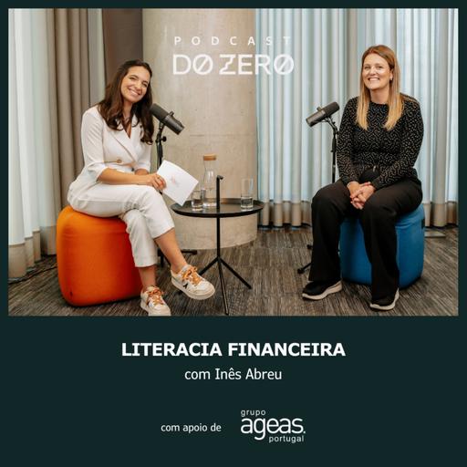 T5 | Ep 12 - Literacia financeira. Com Inês Abreu (FCM).