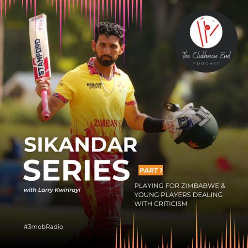 Ep 61 - Sikandar Series Part 1 - Playing for Zimbabwe