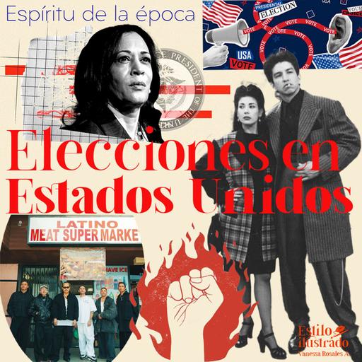 Episodio especial: Ep. 5 Elecciones en Estados Unido (espíritu de la época)