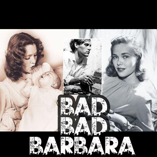 Bad, Bad Barb: The Barbara Daly Baekeland Story