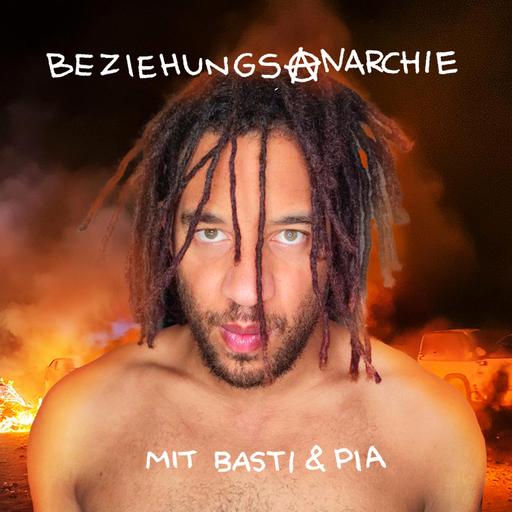Beziehungsanarchie, Lieben ohne Label - mit Basti & Pia