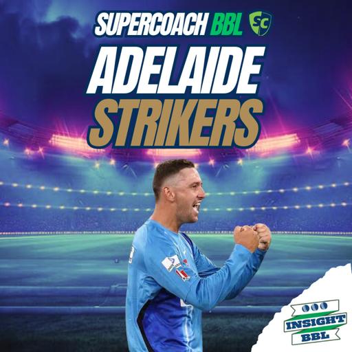 Adelaide Strikers SuperCoach Team Preview