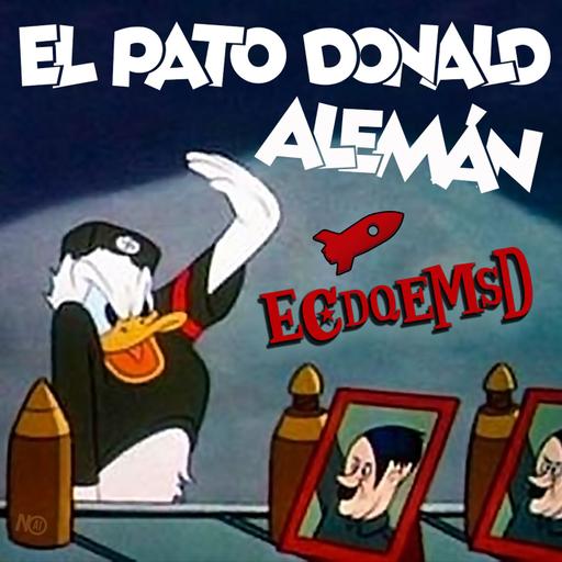 S26 Ep5909: El Pato Donald Alemán