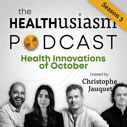 #036 - Health Innovations of October '24