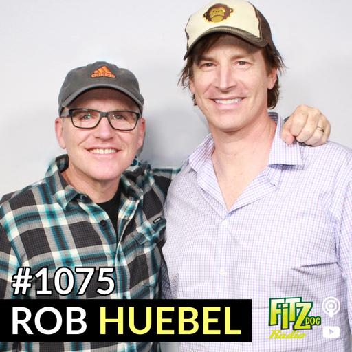 Rob Huebel - Episode 1075