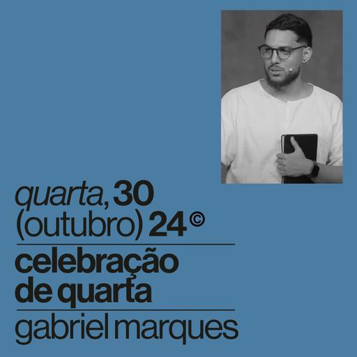 Celebração de Quarta | Igreja Por Amor | Gabriel Marques | 30 de Outubro de 2024