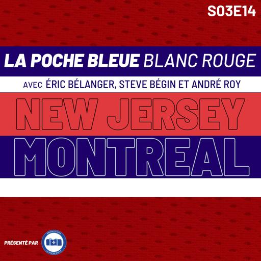 La Poche Bleue Blanc Rouge - Montréal Vs New Jersey