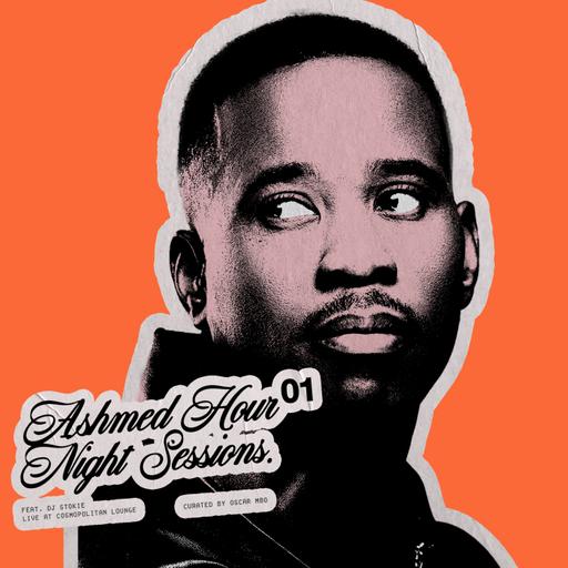 Episode 3: Ashmed Hour 110 // Guest Mix by DJ Stokie
