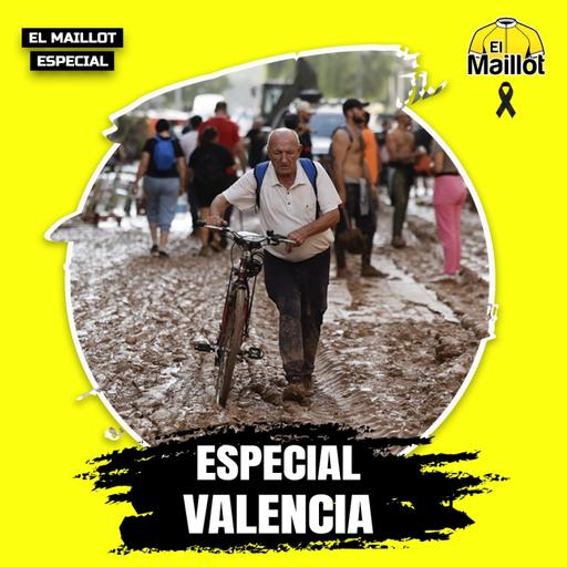 El Maillot - Especial Valencia | La realidad de la DANA, con Fernando Ferrari