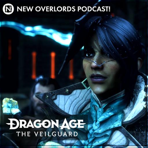 New Overlords Podcast 534: Dragon Age The Verygood