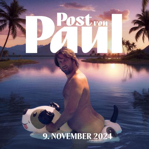 #576 🗞️ POST VON PAUL am 9. November 2024