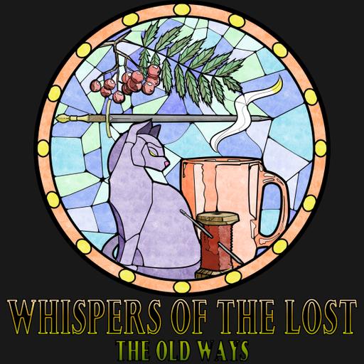 The Old Ways Podcast - Changeling the Dreaming - Whispers of the Lost - Part One