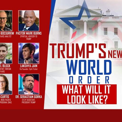 Trump's New World Order: What Will It Look Like?