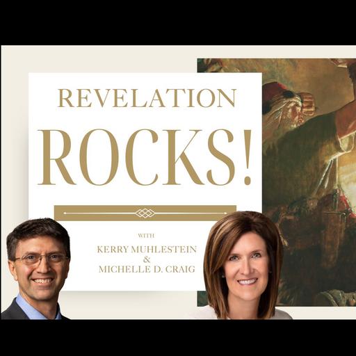 S3 E71 Revelation Rocks: Michelle Craig on Light, Faith and Redemption on the Journey (Ether 1-5)