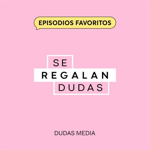 Episodios favoritos: 76. Sanar la relación con mamá | Ani Navarro