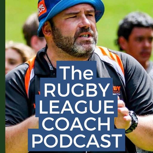 Ep 46 Make Rugby League Coaching Great Again!