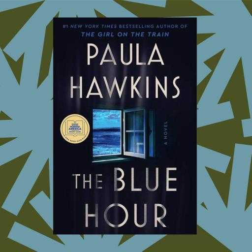 A shocking discovery follows an artist's death in Paula Hawkins' 'The Blue Hour'