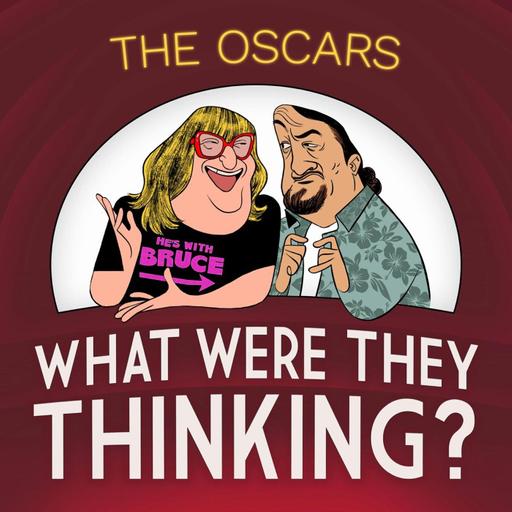 S15: Introducing: OSCARS... What Were They Thinking?!