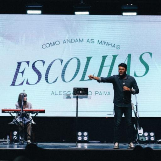 Como andam as minhas escolhas - Alessandro Paiva