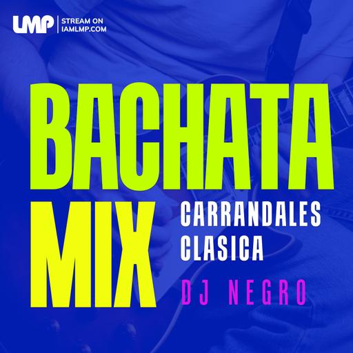 Bachata Carrandales Clásica Mix