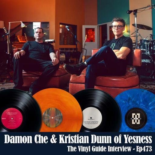 Ep473: Damon Che and Kristian Dunn of Yesness