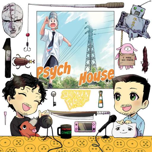 #114.5 First Thoughts on Psych House