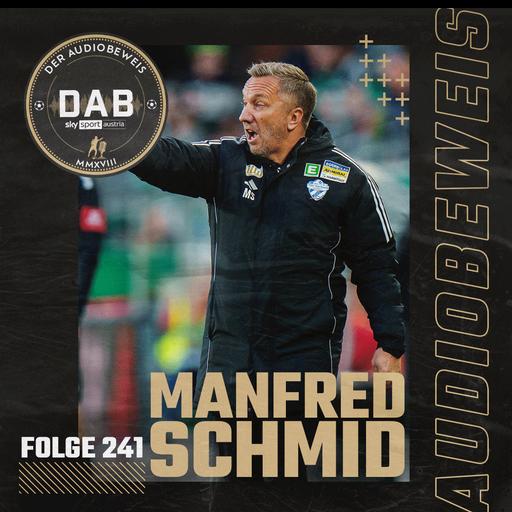 Folge #241 mit Manfred Schmid