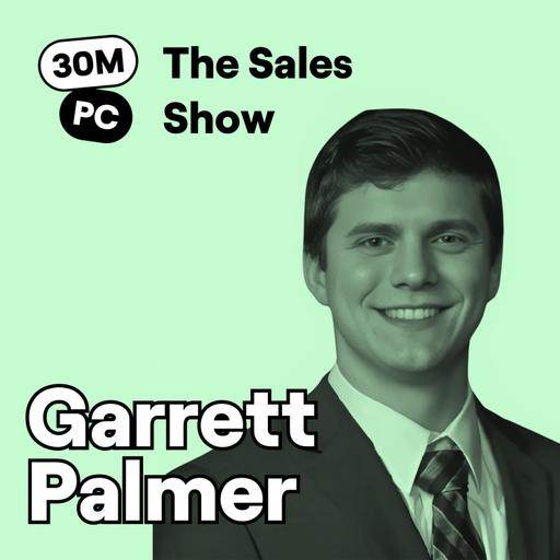 263 (Sell) The Secret to Uncovering True Buyer Motivation in Seconds (Garrett Palmer, Pipedrive)