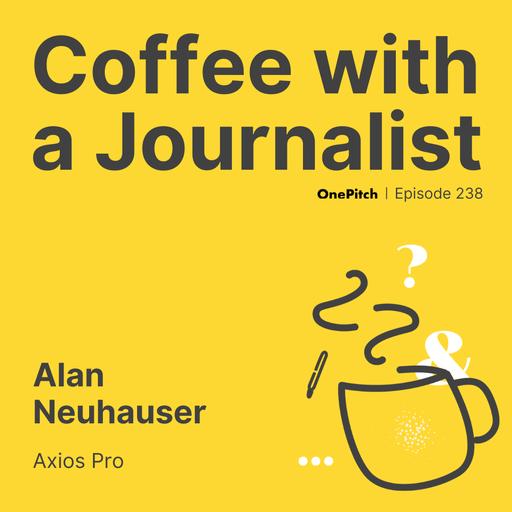 Alan Neuhauser, Axios Pro