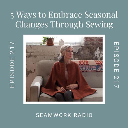 5 Ways to Embrace Seasonal Changes Through Sewing