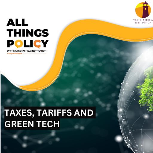 Taxes, tariffs and Green Tech