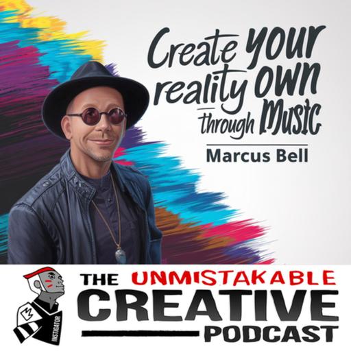 Marcus Bell | Create Your Reality Through Love And Work