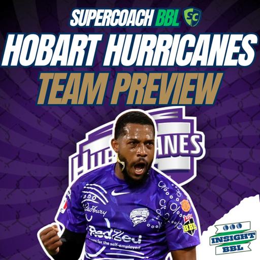 Hobart Hurricanes SuperCoach Team Preview