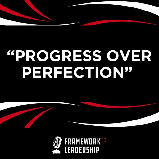 Progress Over Perfection- Dan Hunter