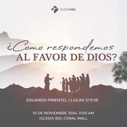 ¿Cómo respondemos al favor de Dios?