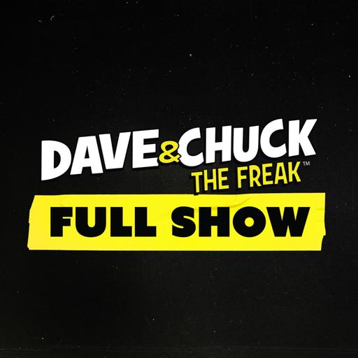 Tuesday, November 12th 2024 Dave & Chuck the Freak Full Show