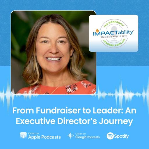 From Fundraiser to Leader: An Executive Director’s Journey