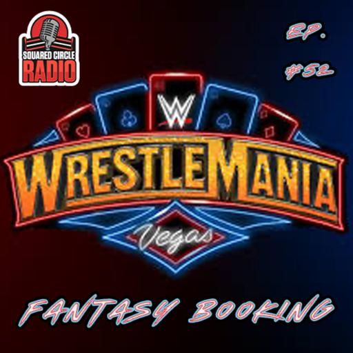 OG Bloodline is BACK! | WWE Raw Recap | Fantasy Booking WrestleMania | Squared Circle Radio Ep. 52