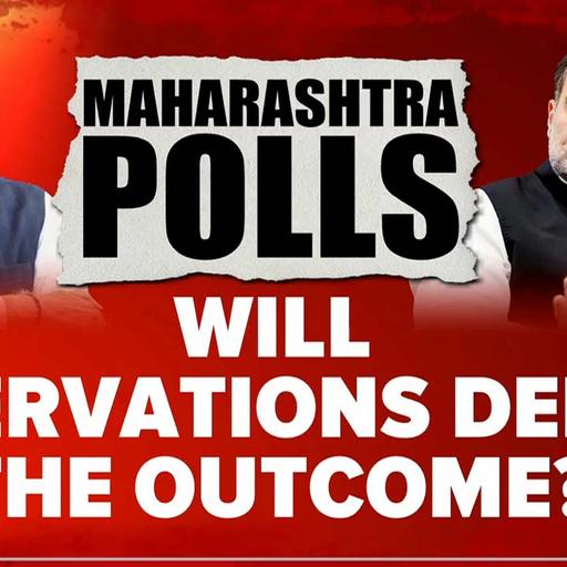 Will Reservations Define Maharashtra Poll Outcome?