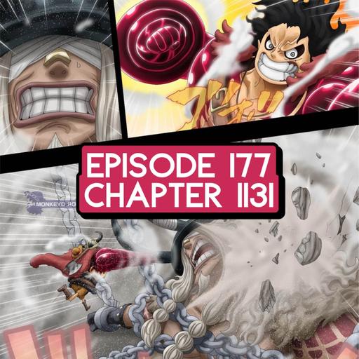 Episode 177: ONE PIECE Chapter 1131 Review