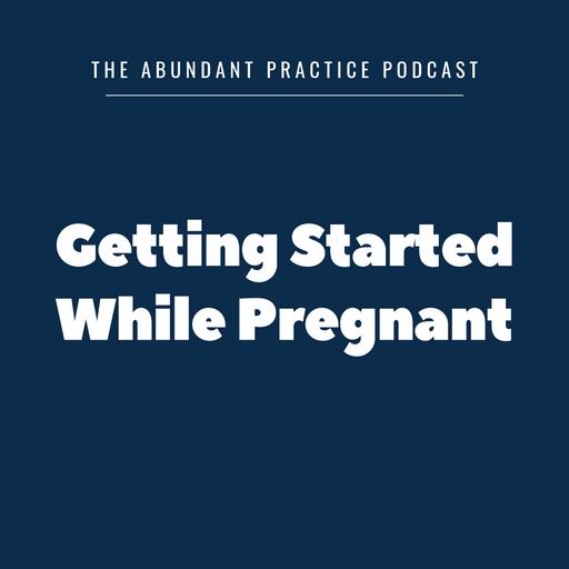 Episode #593: Getting Started While Pregnant